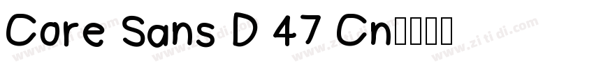 Core Sans D 47 Cn字体转换